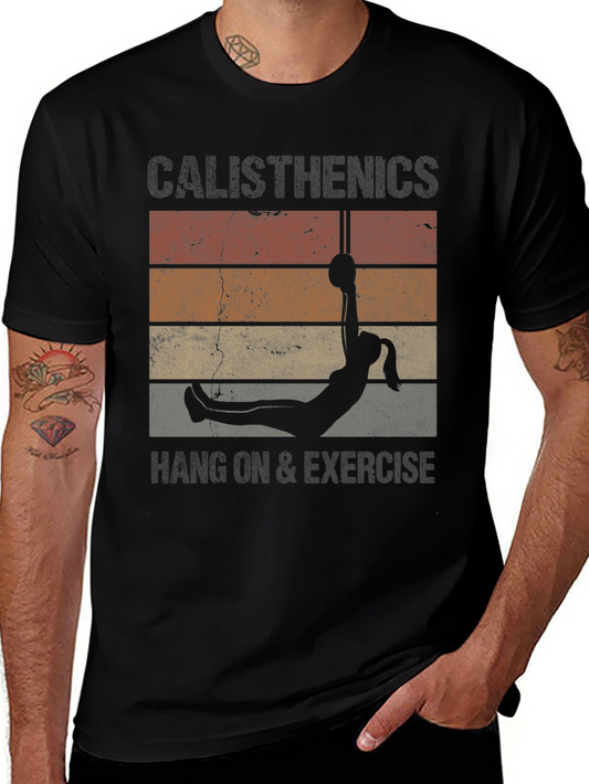Calisthenics Hang On & Exercise T-Shirt