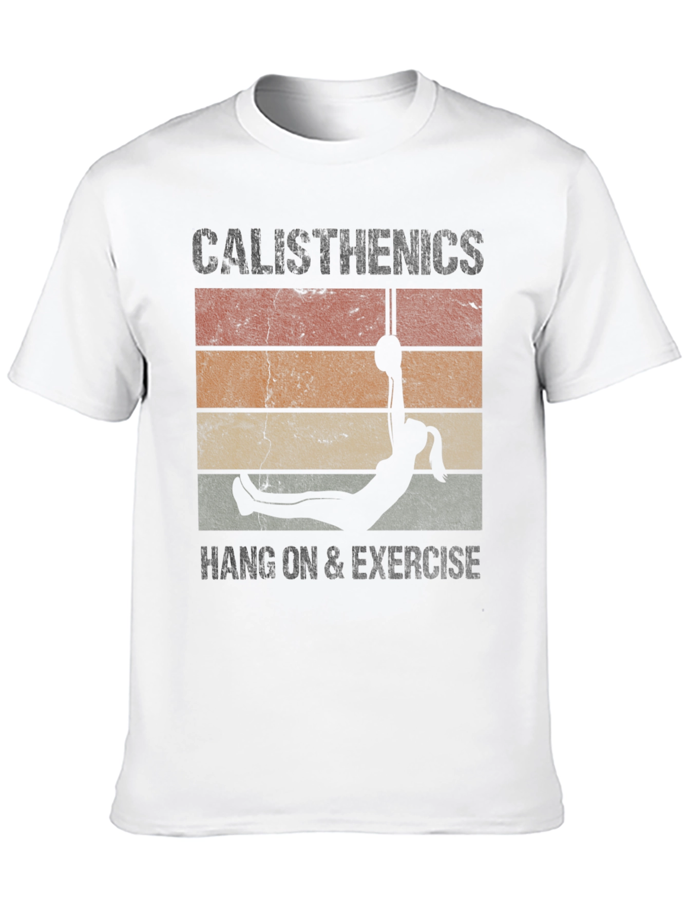 Calisthenics Hang On & Exercise T-Shirt