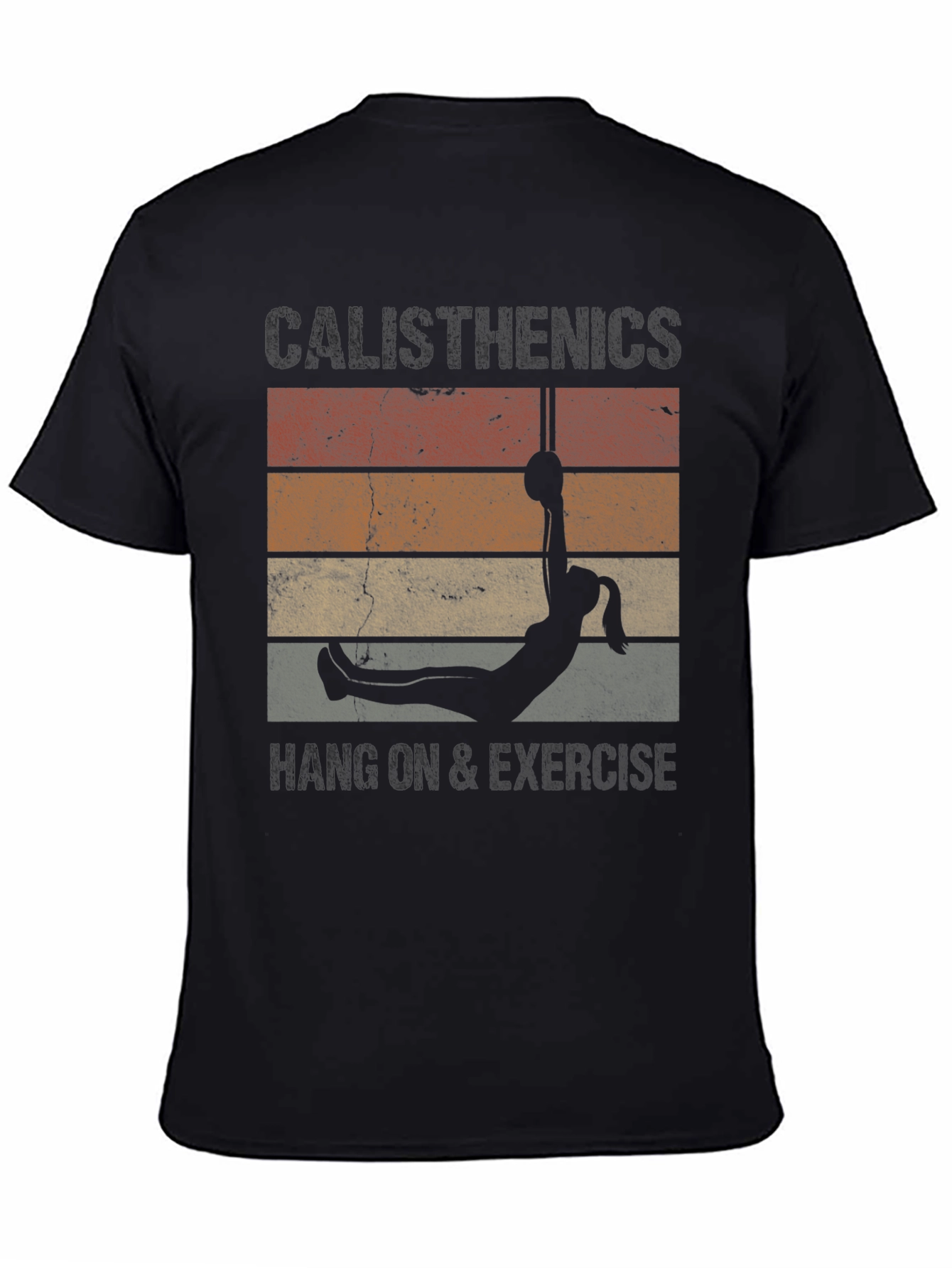 Calisthenics Hang On & Exercise T-Shirt