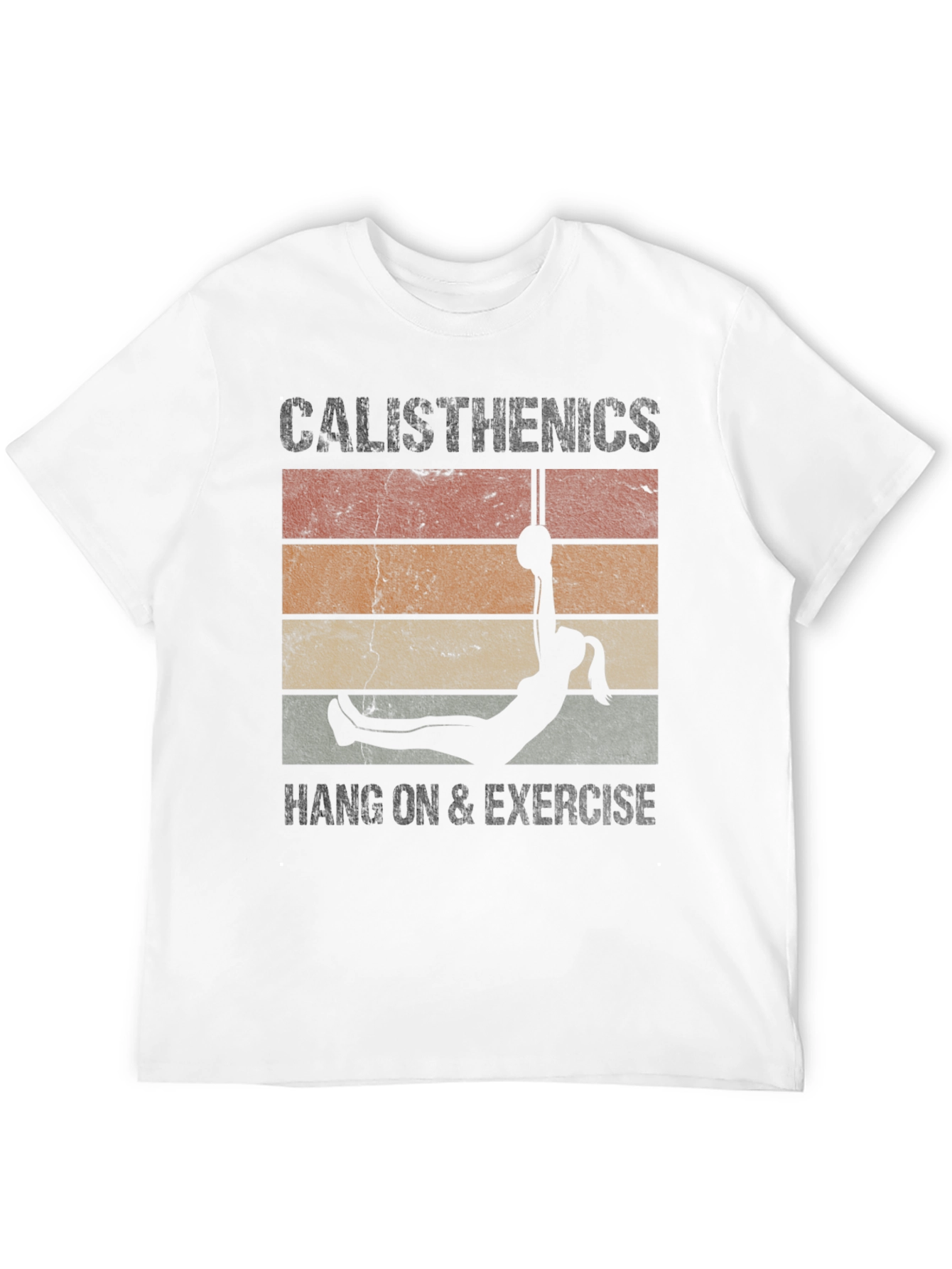Calisthenics Hang On & Exercise T-Shirt
