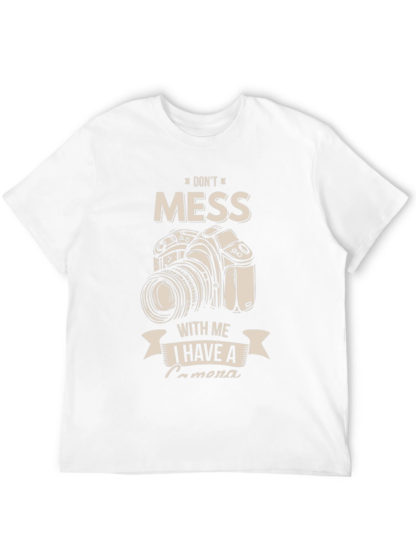 Dont Mess With Me Camera Graphic T-Shirt