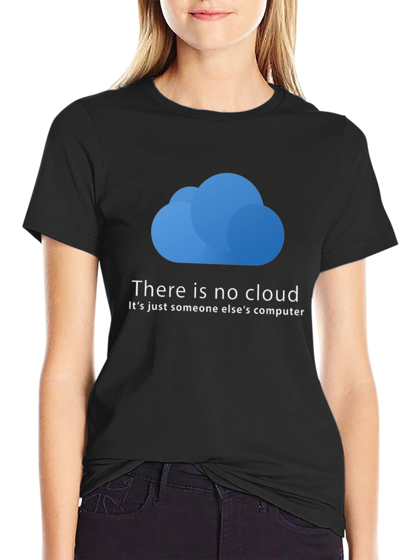 Funny IT Cloud T-Shirt - There is No Cloud