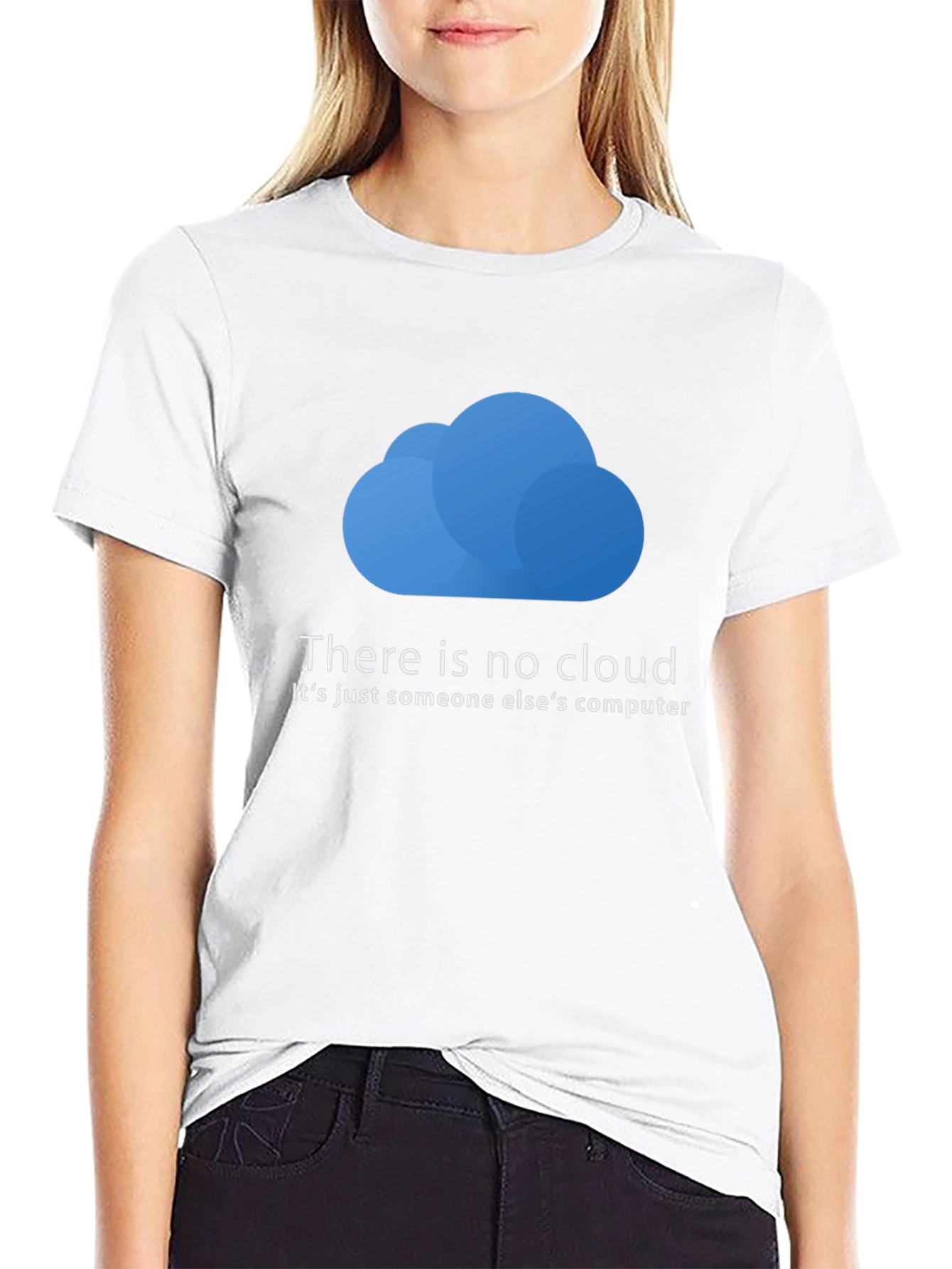 Funny IT Cloud T-Shirt - There is No Cloud