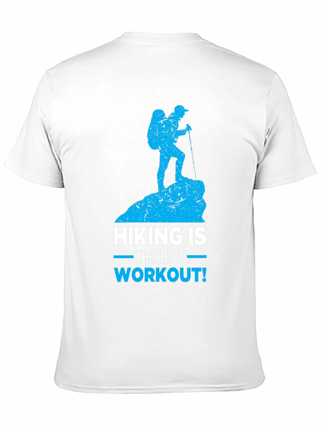 Hiking Is The Best Workout T-Shirt