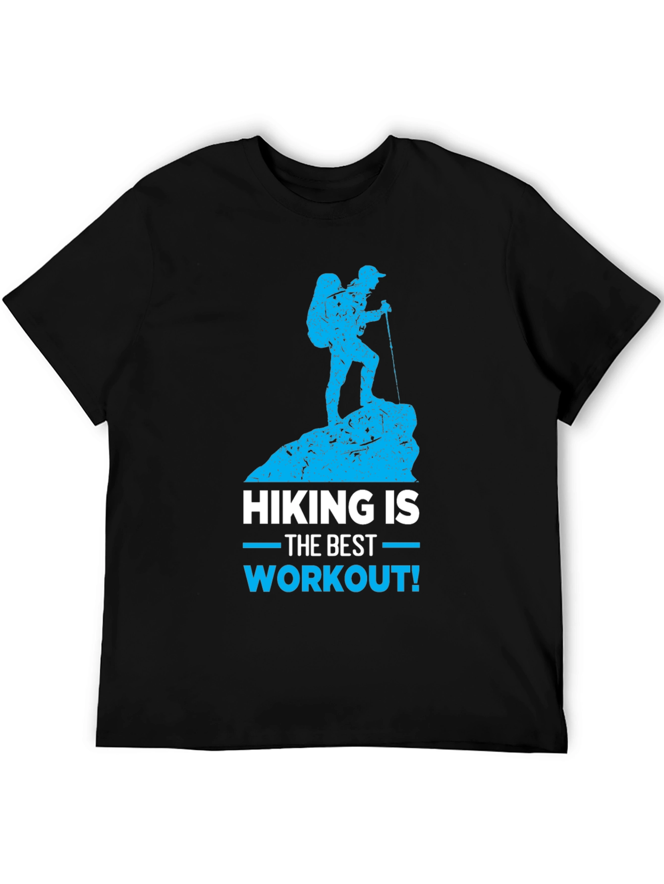 Hiking Is The Best Workout T-Shirt