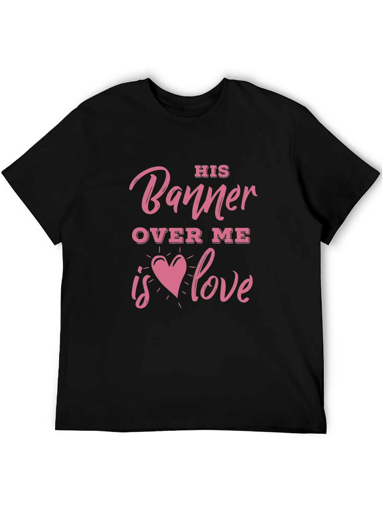 His Banner Over Me Love Graphic Tee