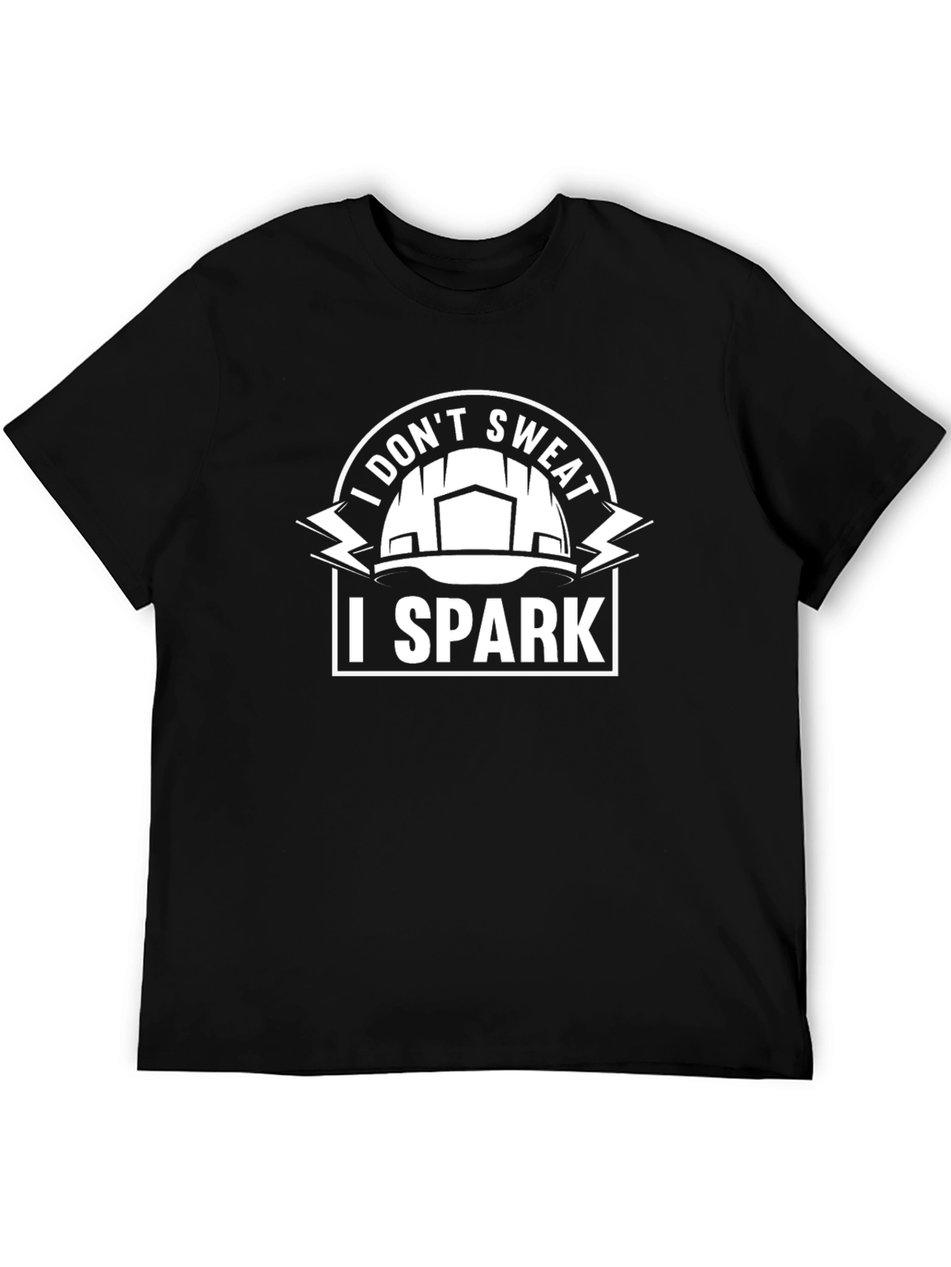 I Dont Sweat I Spark Black T-Shirt