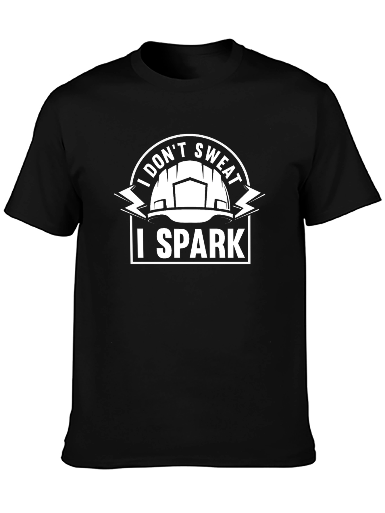 I Dont Sweat I Spark Black T-Shirt