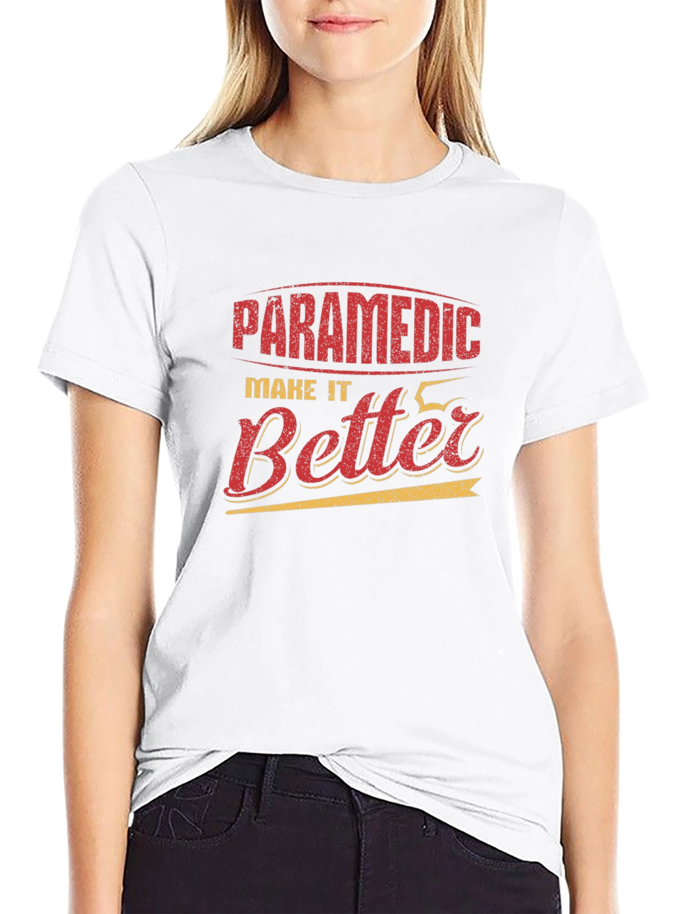 Paramedic Make It Better Graphic T-Shirt