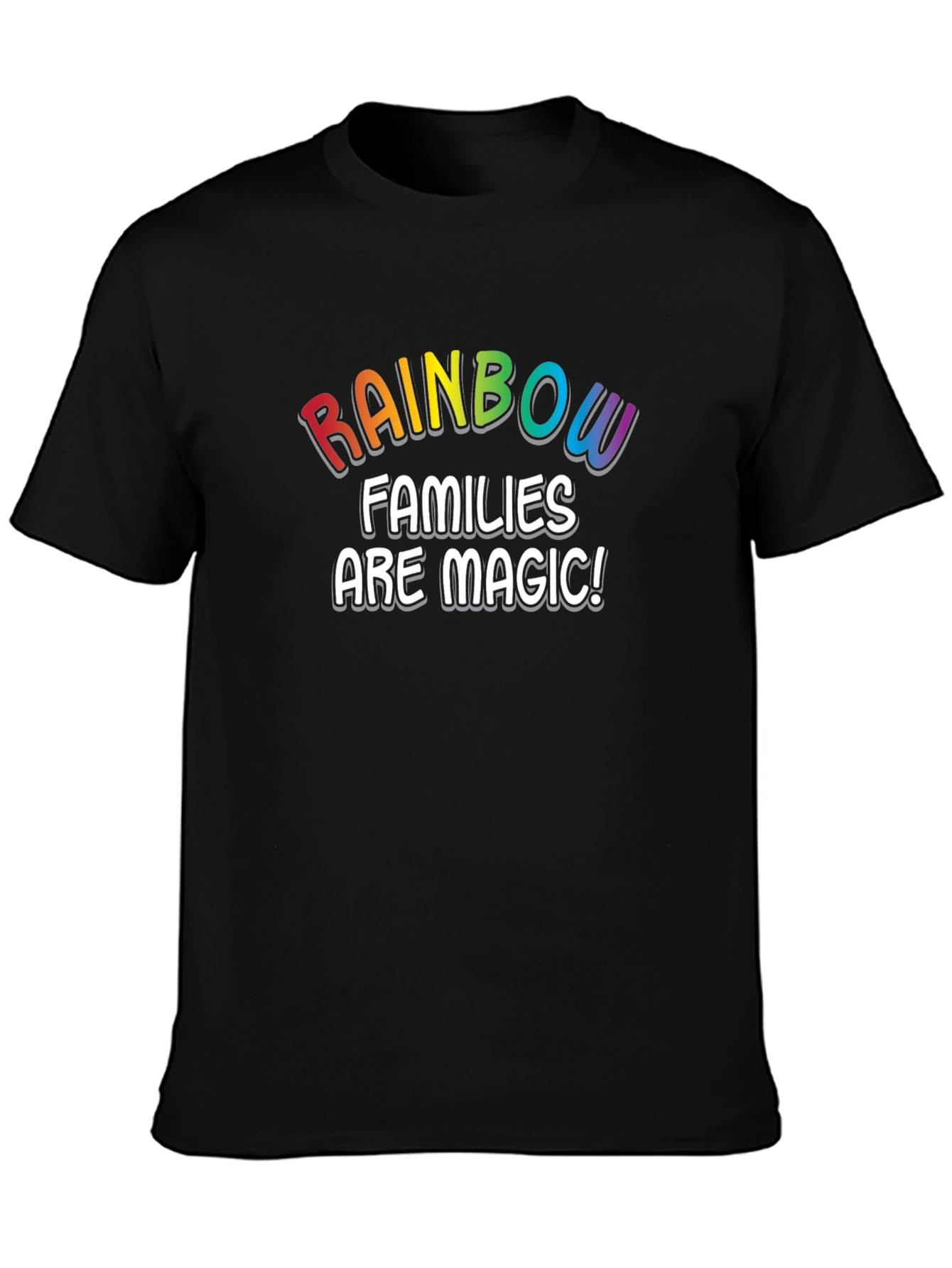 Rainbow Families Are Magic! Black T-Shirt