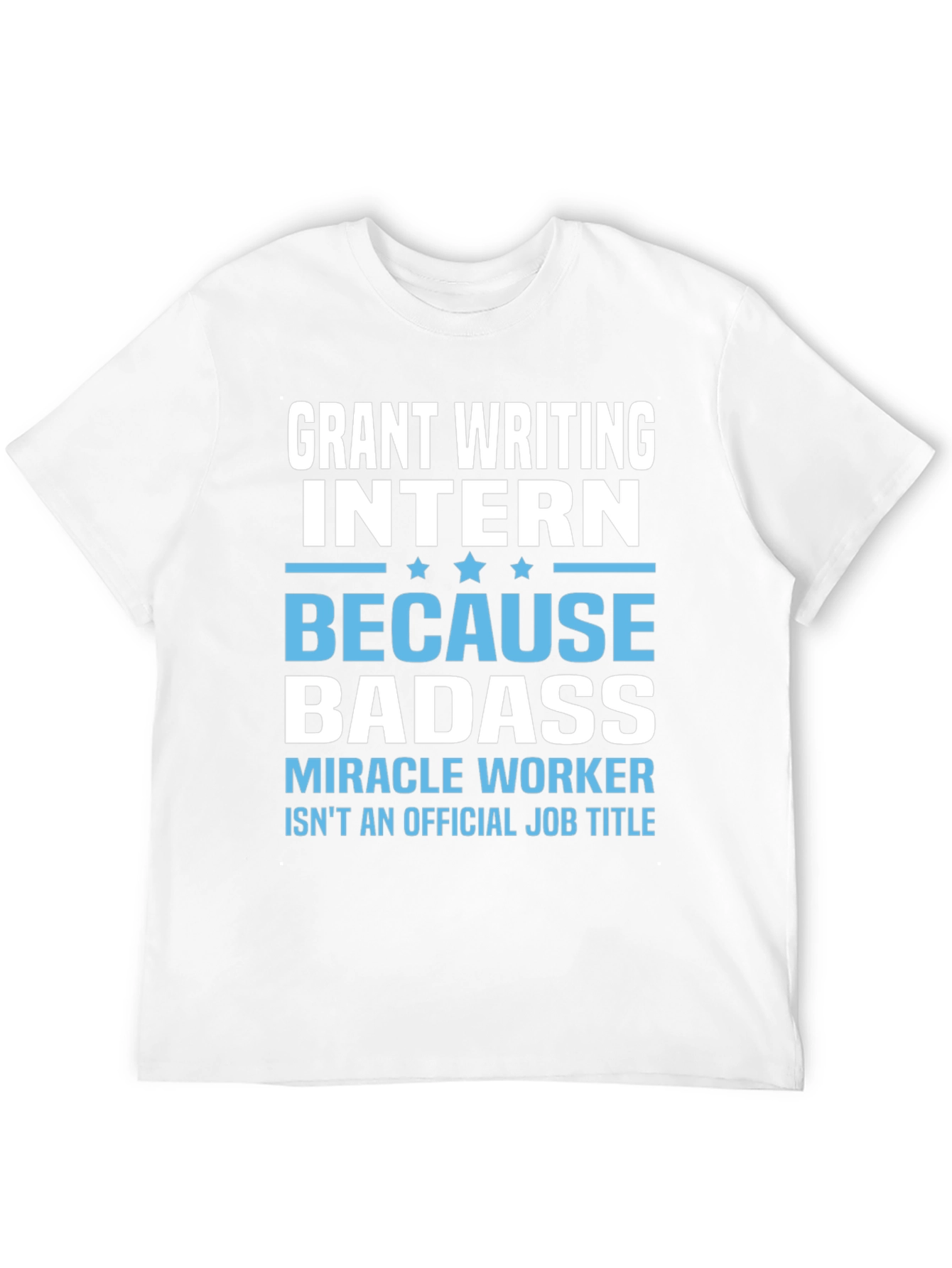 Grant Writing Intern Badass Black T-Shirt