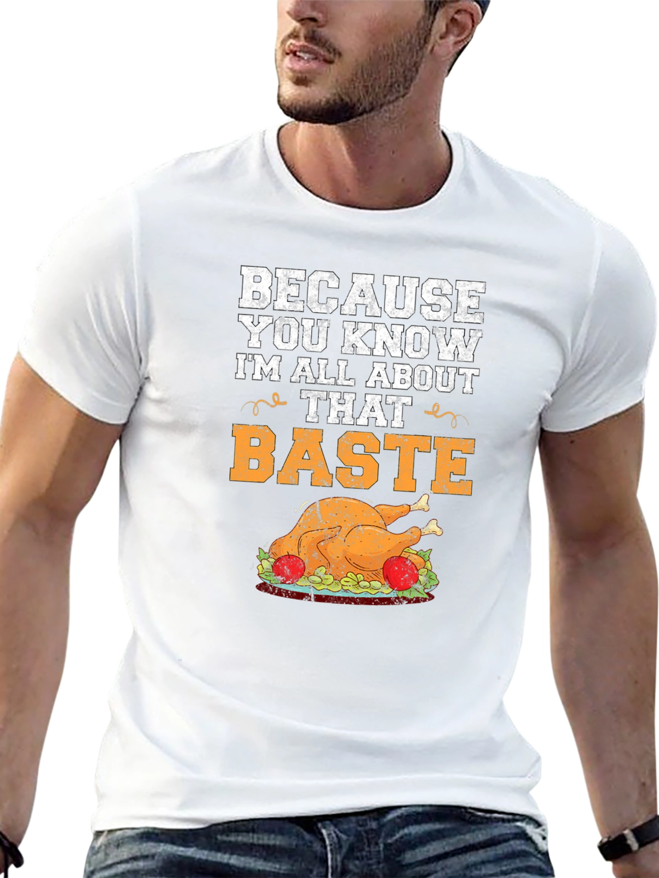 Baste Turkey Graphic T-Shirt Thanksgiving Tee