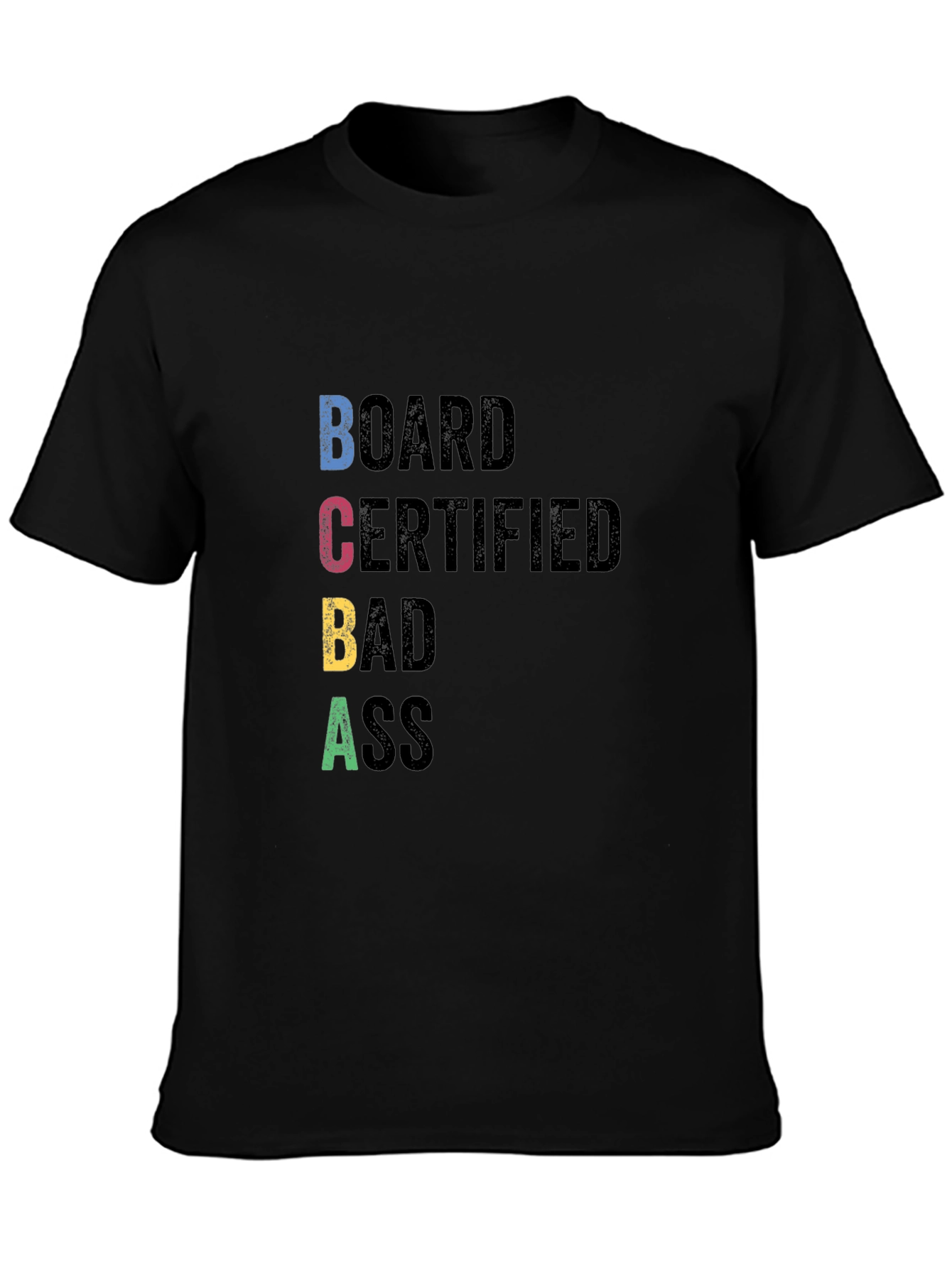 BCBA Board Certified Bad Ass T-Shirt