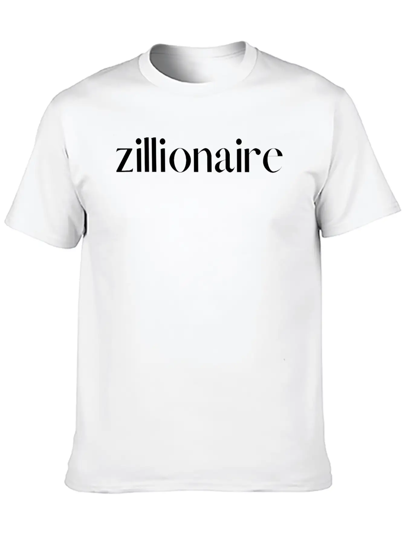 ZILLIONAIRE (white Letters Version) Stylish Everyday T-Shirt – Unisex Basic Cotton Tee