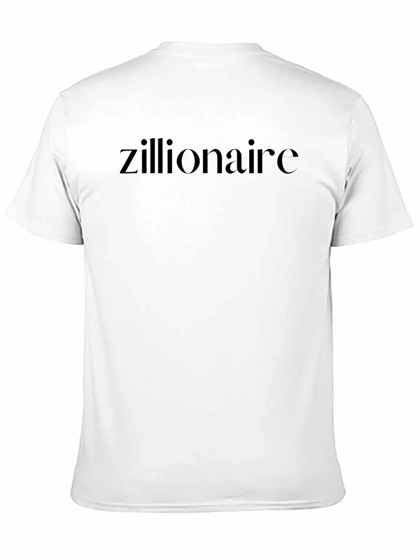 ZILLIONAIRE (white Letters Version) Stylish Everyday T-Shirt – Unisex Basic Cotton Tee
