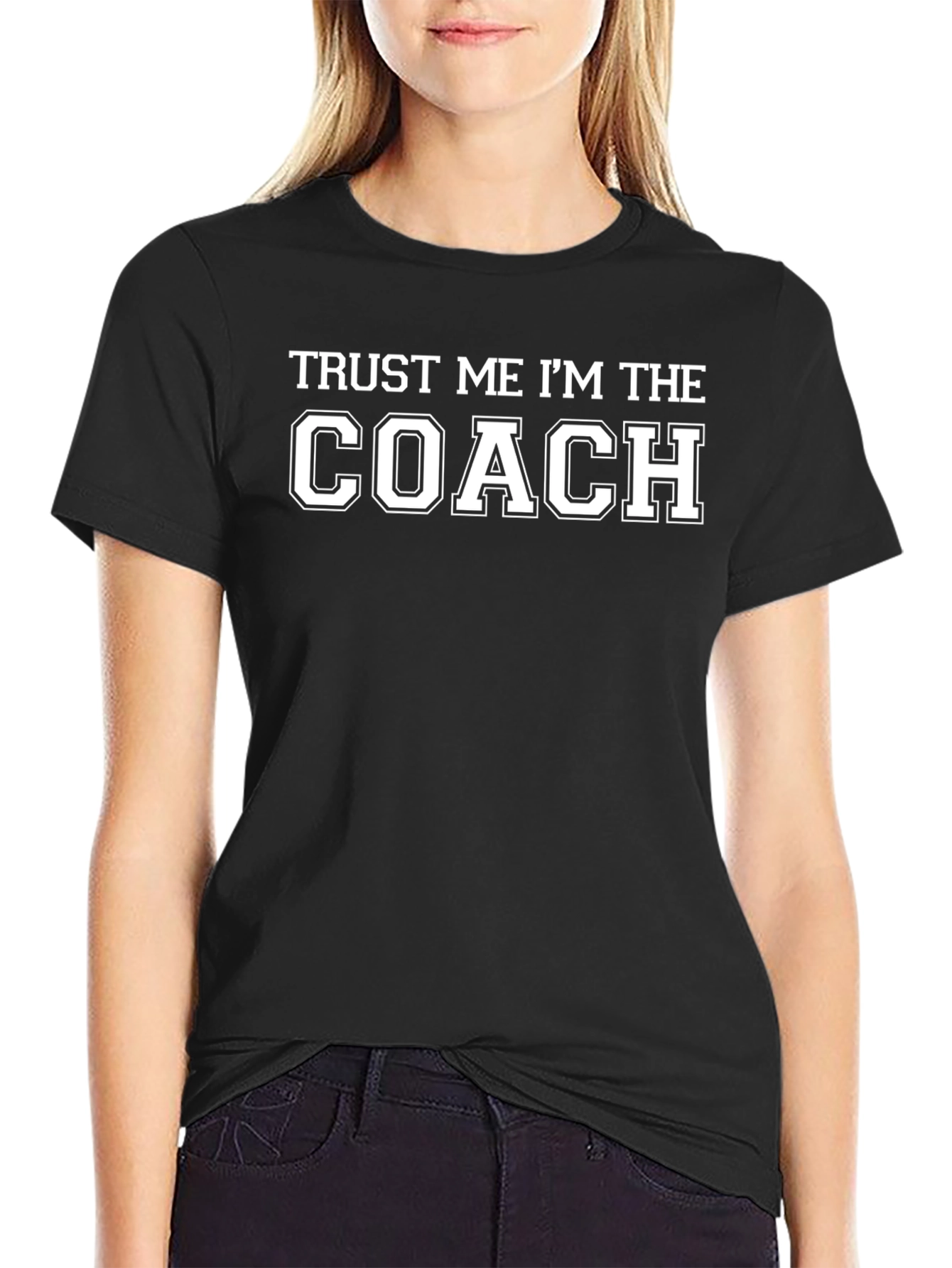 Trust Me Im The Coach Black T-Shirt