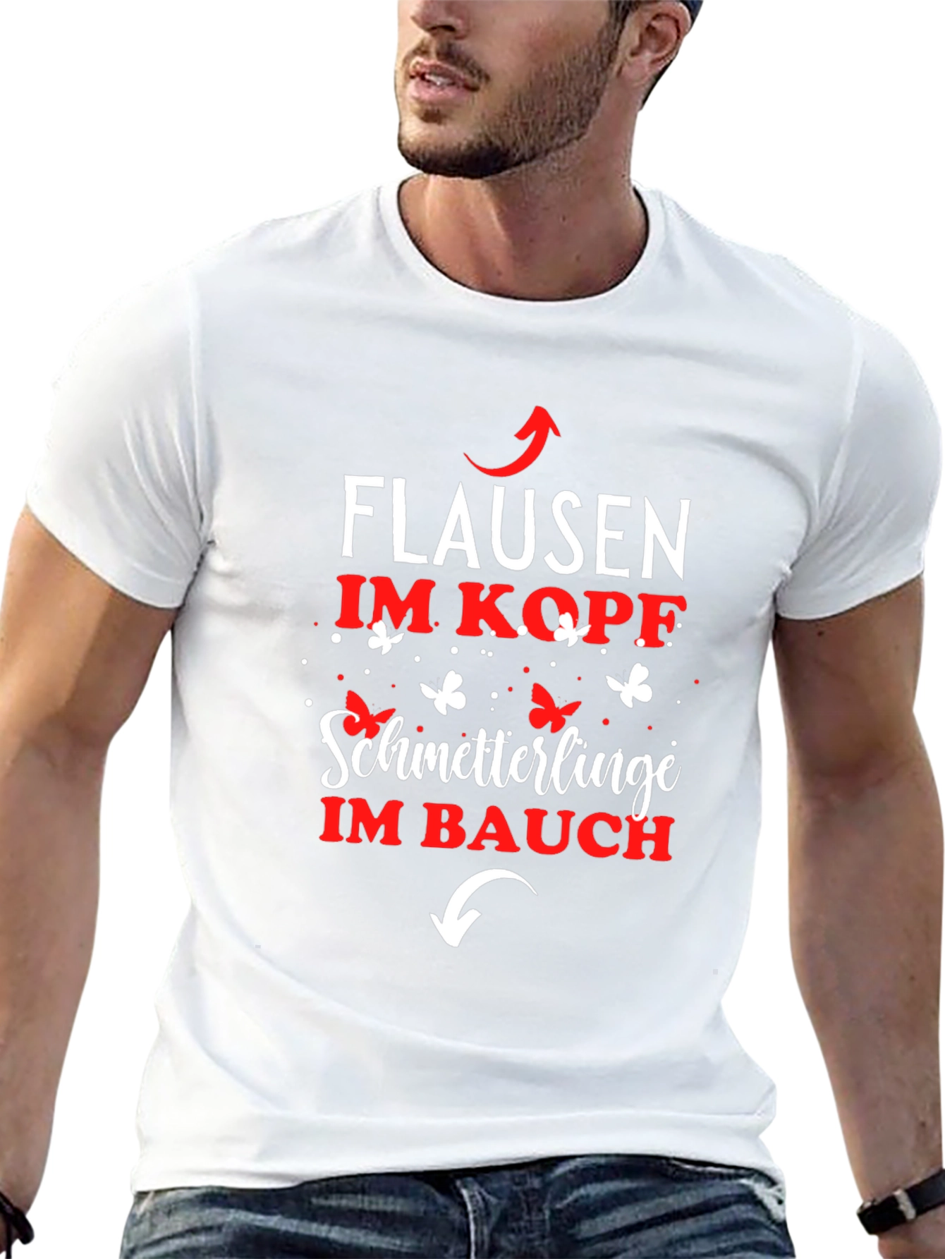 Fun German T-Shirt: Flausen im Kopf Schmetterlinge im Bauch