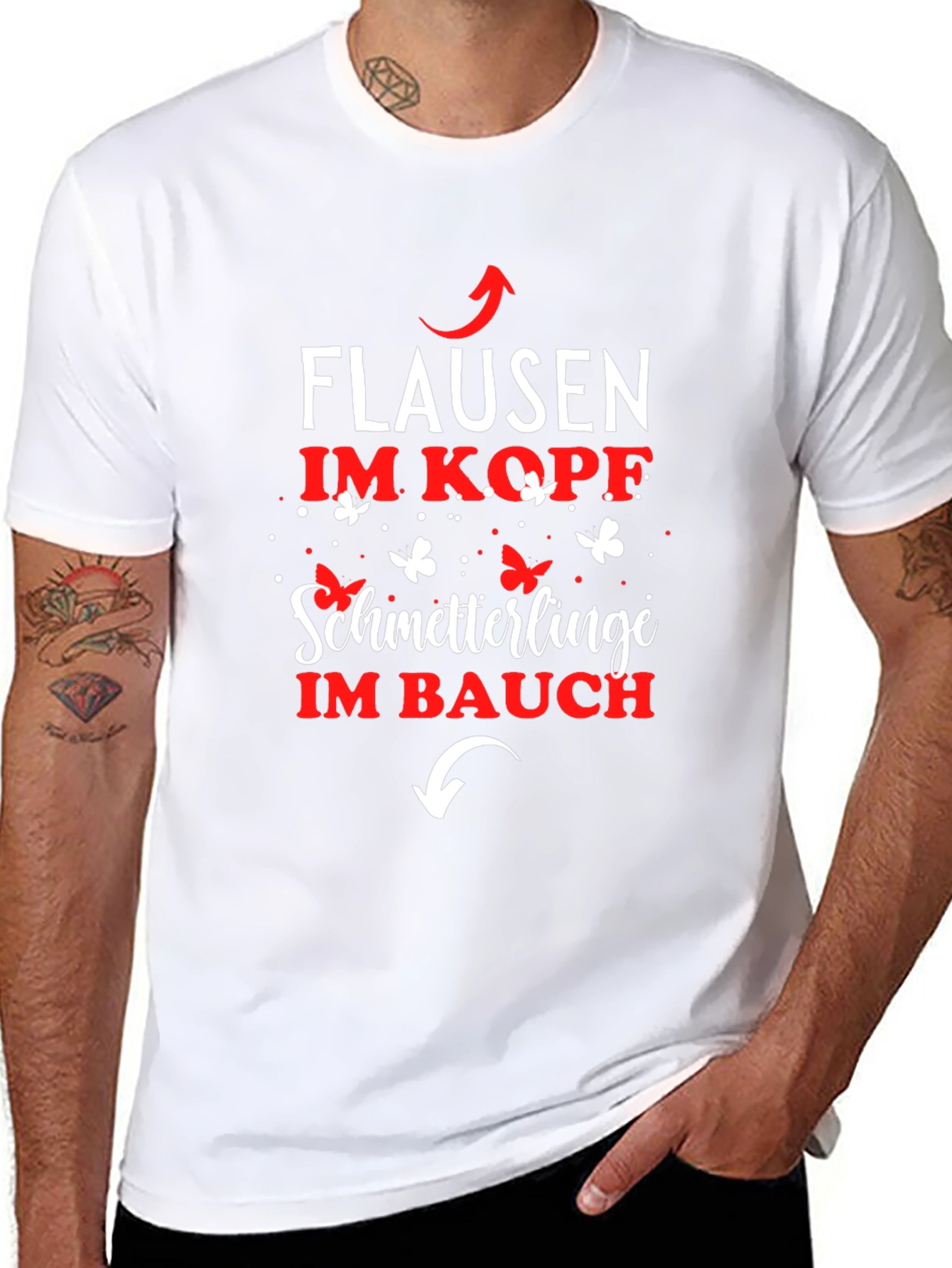 Fun German T-Shirt: Flausen im Kopf Schmetterlinge im Bauch