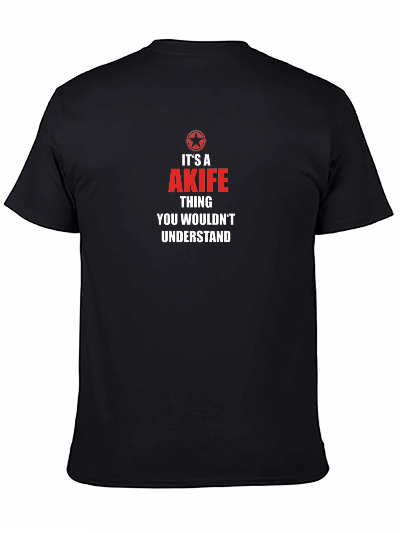 Its A Akife Thing T-Shirt