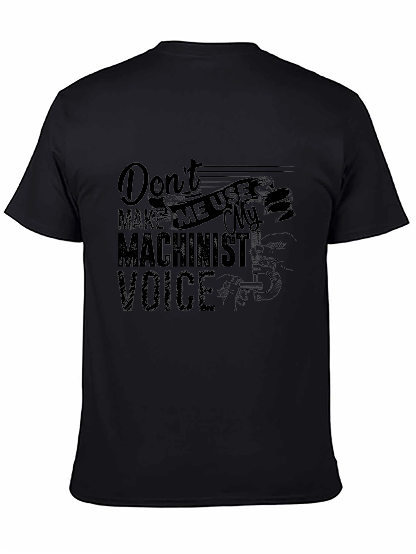 Machinist Voice T-Shirt - Funny Job Profession Tee
