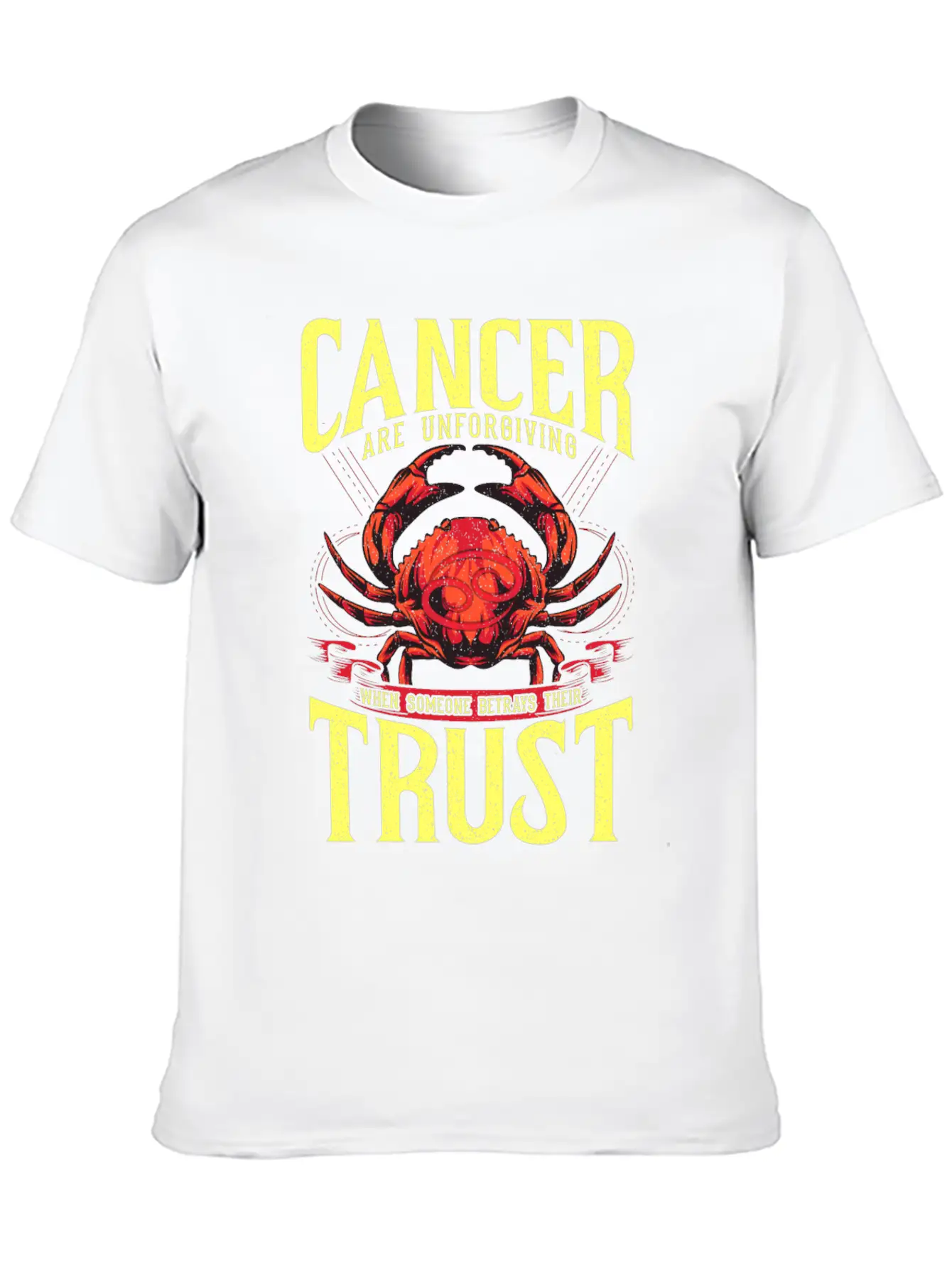 Zodiac Cancer Are Unforgiving When Someone Betrays Comfortable Minimalist Graphic Tee – Summer Style Essential