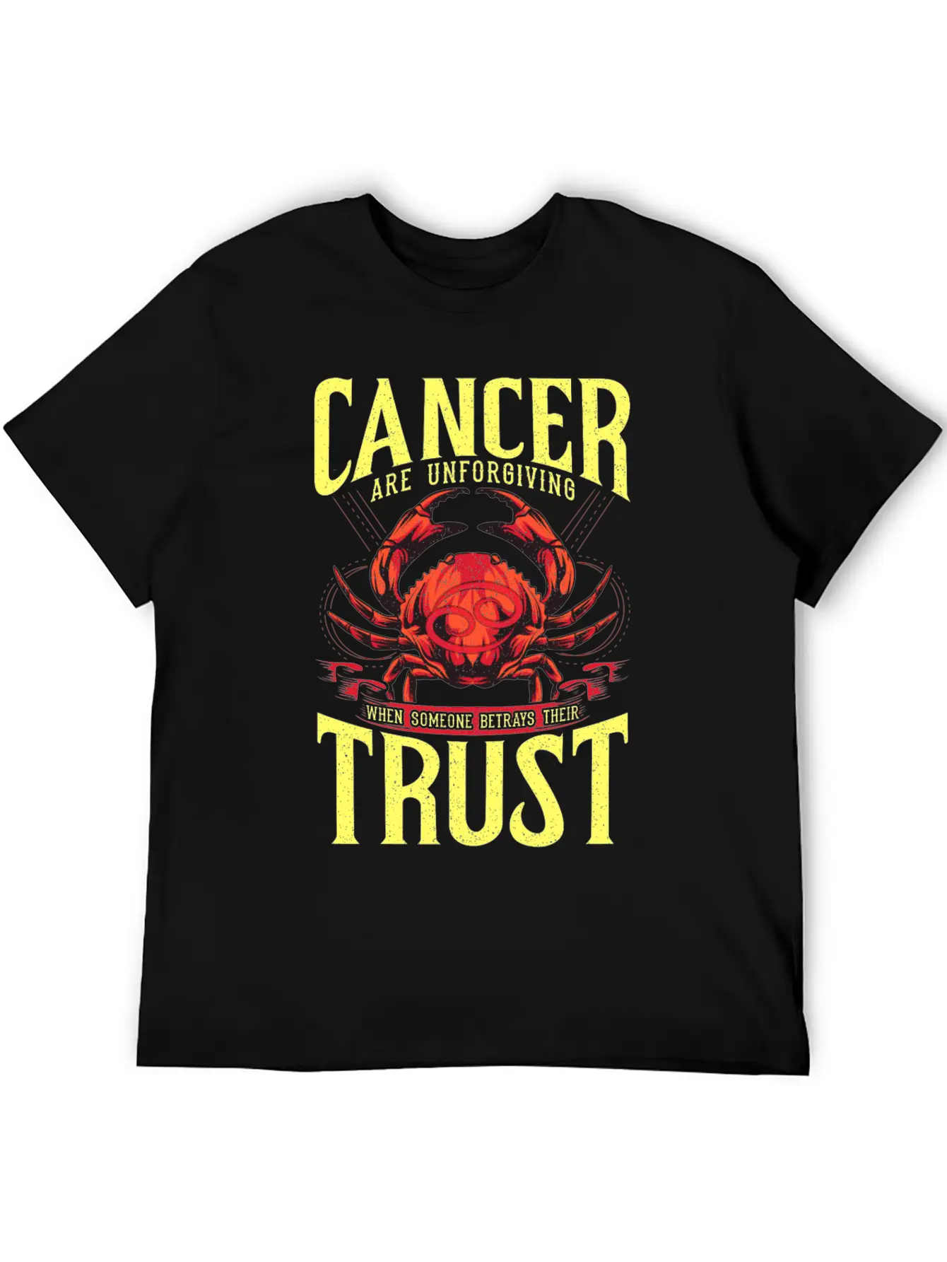 Zodiac Cancer Are Unforgiving When Someone Betrays Comfortable Minimalist Graphic Tee – Summer Style Essential