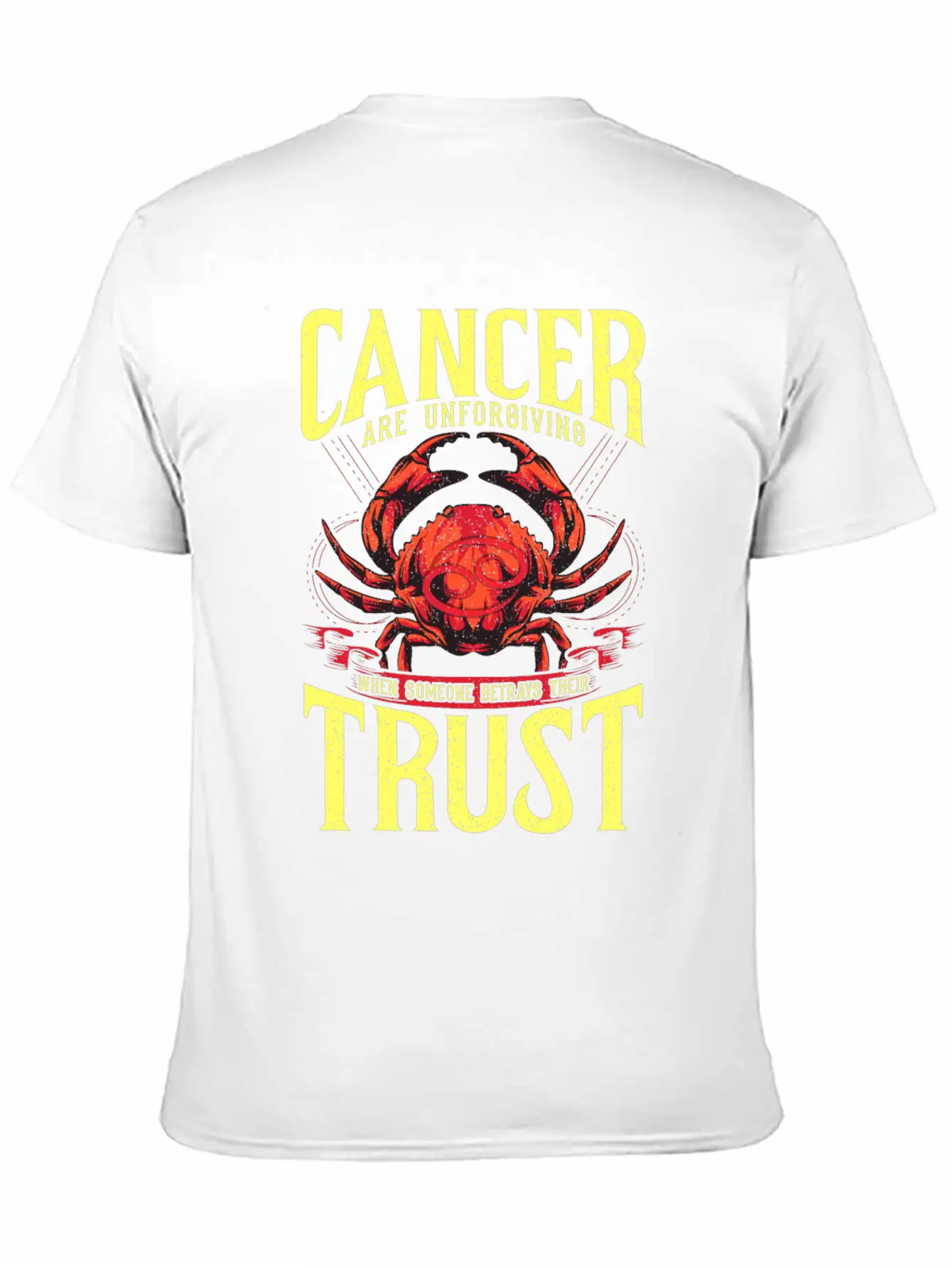 Zodiac Cancer Are Unforgiving When Someone Betrays Comfortable Minimalist Graphic Tee – Summer Style Essential