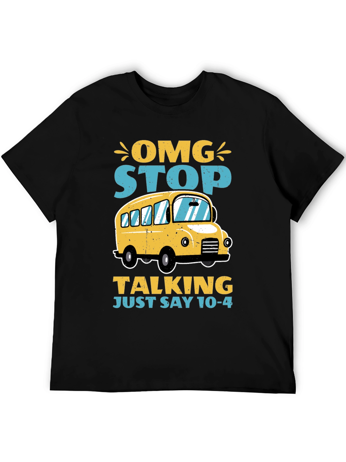 OMG Stop Talking School Bus T-Shirt
