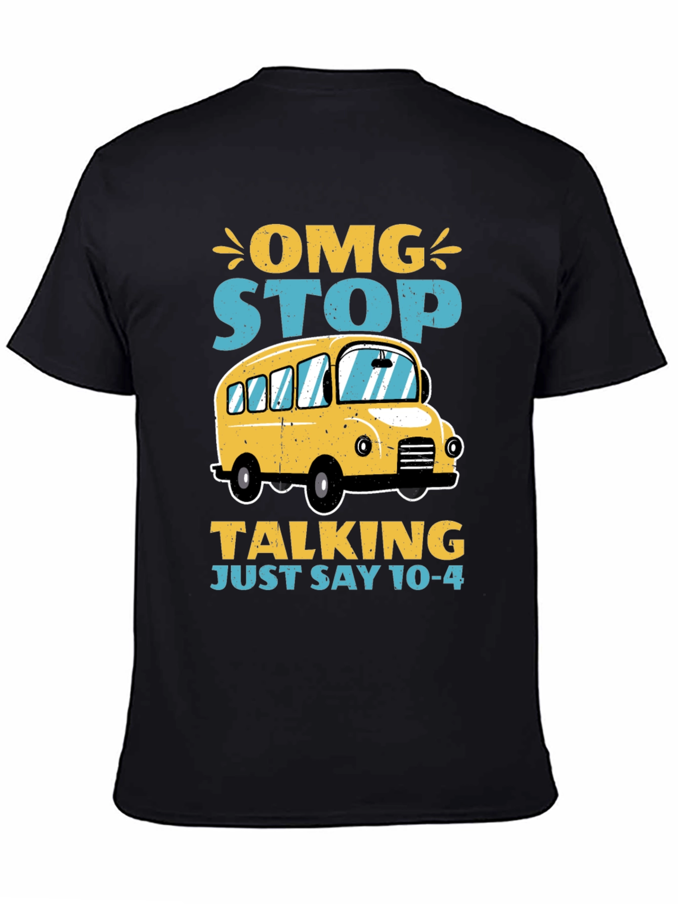 OMG Stop Talking School Bus T-Shirt