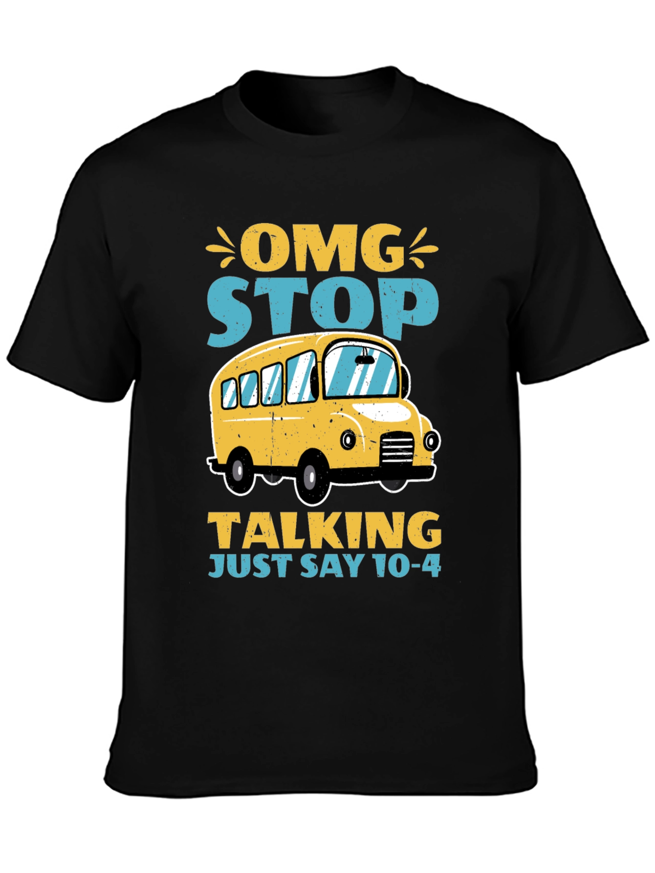 OMG Stop Talking School Bus T-Shirt